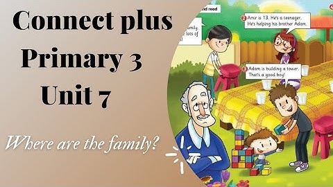 Connect plus primary 3| unit 7 | term 2 | Part 1| نصوص استماع كونكت بلس