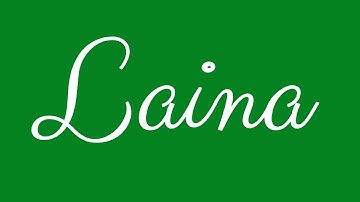 Learn how to Sign the Name Laina Stylishly in Cursive Writing