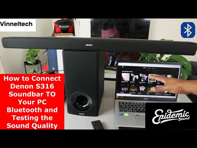 How to Connect Denon S316 Soundbar To Your PC Bluetooth and Testing the  Audio Quality - YouTube