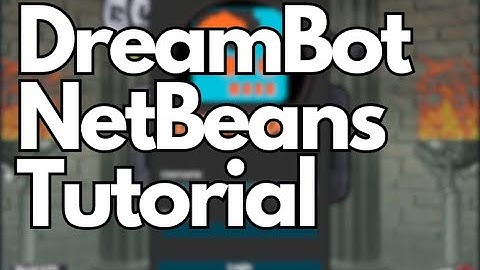 DreamBot NetBeans Tutorial