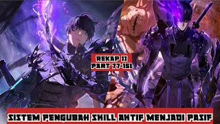 CHAPTER 77-151❗PENGUBAH SKILL AKTIF MENJADI SKILL PASIF❗ALUR CERITA MANHUA MANHWA || REKAP 2