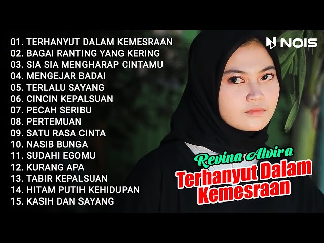 TERHANYUT DALAM KEMESRAAN - BAGAI RANTING YANG KERING | FULL ALBUM DANGDUT KLASIK REVINA ALVIRA class=