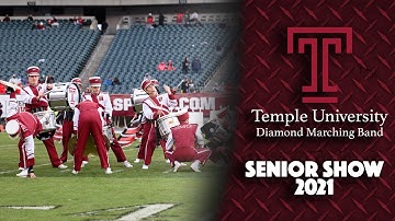 Senior Show 2021 - Temple University Diamond Marching Band