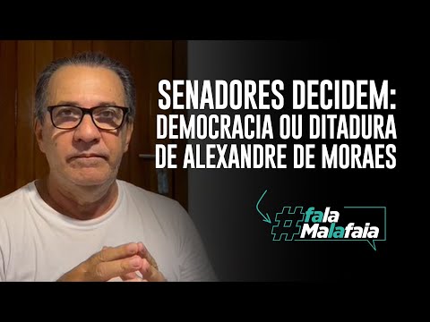 SENADORES DECIDEM: DEMOCRACIA OU DITADURA DE ALEXANDRE DE MORAES