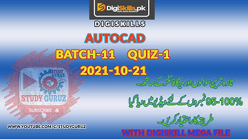 AUTOCAD Quiz 1| Digiskills| Batch 11| QUIZ 1 2021-10-21 | Quiz File | 98-100 Correct Solution