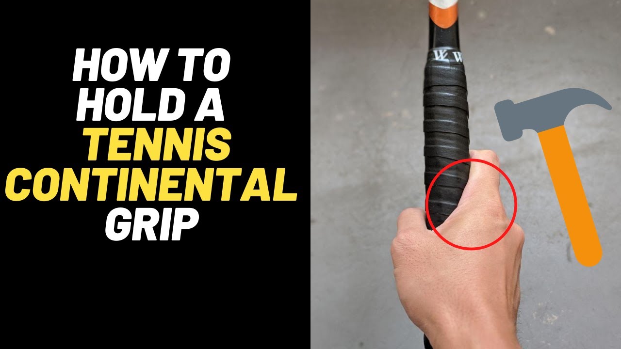 The Continental Grip