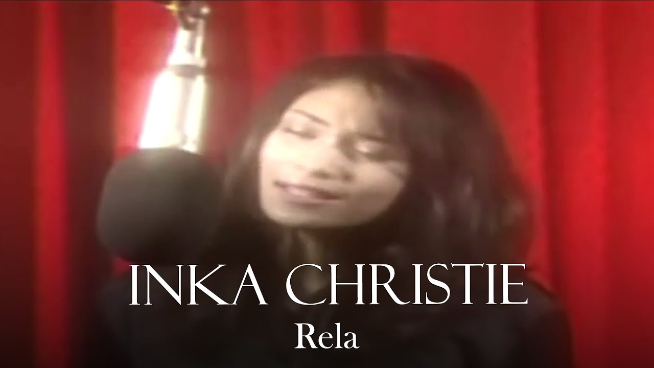Inka Christie   Rela Remastered Audio
