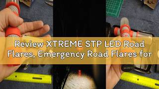 Review XTREME STP LED Road Flares, Emergency Road Flares for Vehicles, Car Flares with 3 Alert Modes