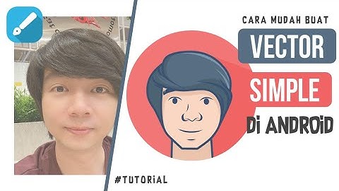 Cara Membuat Vector/Kartun Simple di Hp Android | Infinte Design
