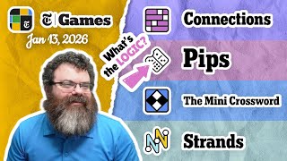 NYT Connections, Pips, Mini Crossword, and Strands | Jan 13, 2026 screenshot 1