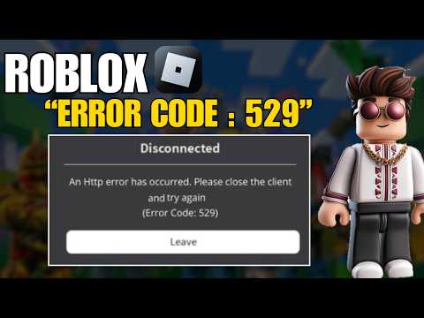 How To Fix Roblox Error Code 529 In Windows 10/11 (2026) | Easy Fix