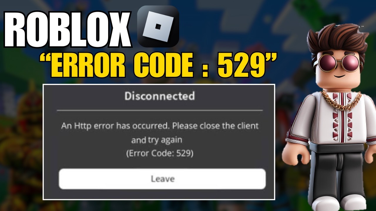 How To Fix Roblox Error Code 529 In Windows 10/11 (2026) | Easy Fix ...