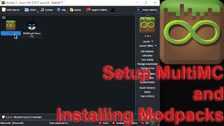 [OUTDATED] Setup MultiMC and Installing Modpacks