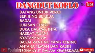 FULL ALBUM DANGDUT KOPLO DATANG UNTUK PERGI