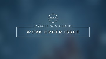Demo | Oracle Cloud SCM | Work Order Issue