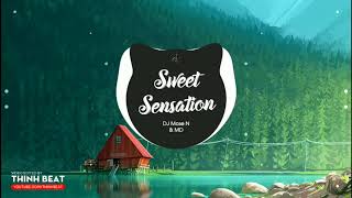 Sweet Sensation - Dj Mose N & MD | Tik Tok | Nhạc Nền Rất Được Yêu Thích Trên TikTok - 抖音 DouYin