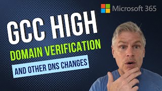 Microsoft 365 GCC High Domain Verification and Setup