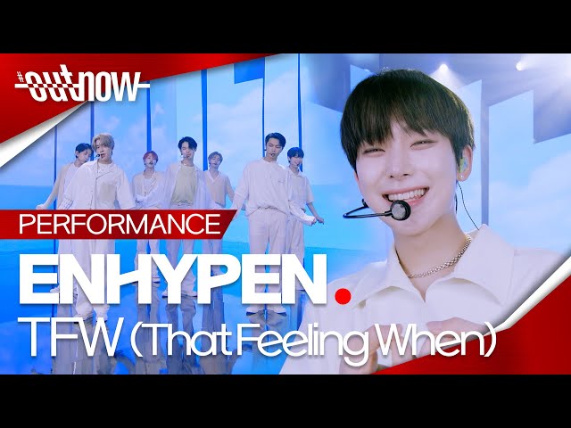 [4K] 엔하이픈(ENHYPEN) - 'TFW (That Feeling When)'Performance Stage 가로 ver. | #OUTNOW 220709 class=