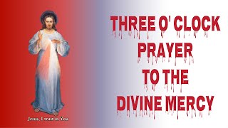 Three O' Clock Prayer to the Divine Mercy. Catholic prayer with soft music. screenshot 2