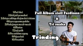 Full Album ziell Ferdiann \u0026 Tri Suaka Duri-duri,Trinding