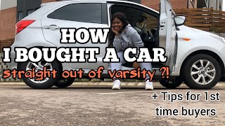 HOW to buy a car straight out of varsity? & Tips for Buying  A Car 🔍 || South Africa 🇿🇦