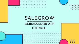 SaleGrow Ambassador App Tutorial screenshot 1