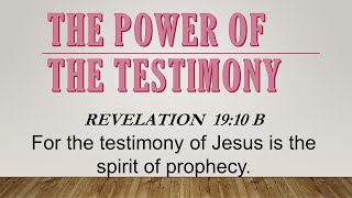 The Power Of The Testimony