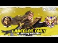 Ref:wyj-euh5ZbI Namatin mobile legends tapi lancelot only