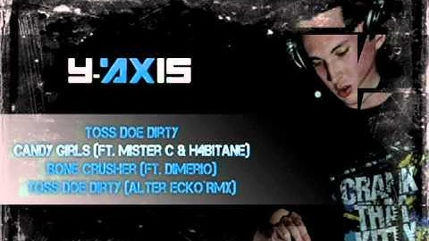 Y-Axis - Toss Doe Dirty EP