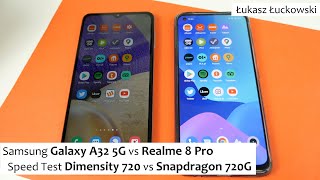 Samsung Galaxy A32 5G vs Realme 8 Pro   | Speed Test |  Dimensity 720 vs Snapdragon 720G