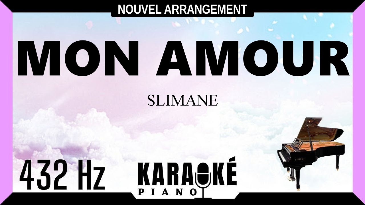 🎹 Mon amour SLIMANE (Karaoké Piano Français - 432 Hz) Noam Bettan - YouTube