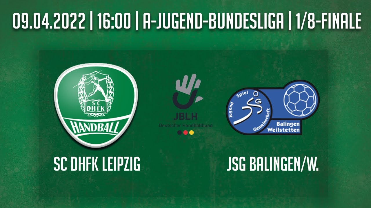 Handball U19 Bundesliga 1/8-Finale LIVE SC DHfK Leipzig - JSG Balingen/Weilstetten