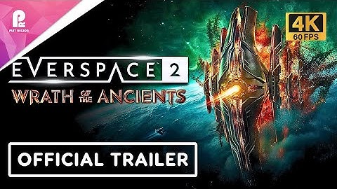 Everspace 2 Wrath of the Ancients | Official Announcement Trailer | 4K 60fps