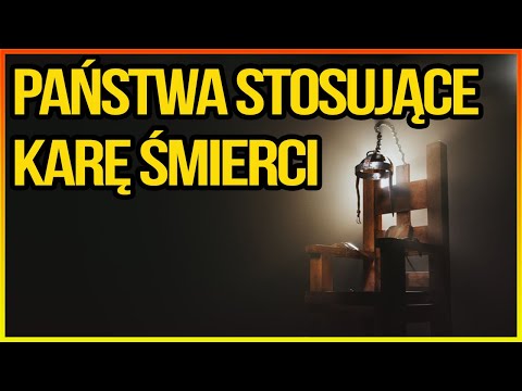 Wideo: W Jakich Krajach Kara śmierci?