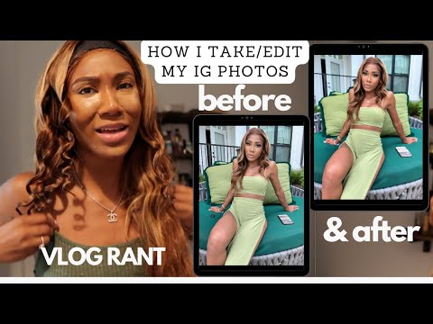 VLOG | HOW TO TAKE/EDIT MY IG PHOTOS WITHOUT CATFISHING ! + WHY ARE MY SUBS SO UPSET WITH ME ??