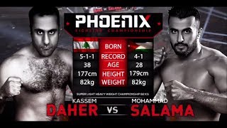 Kassem Daher vs Mohamad Salama Full Fight (Muay Thai) - Phoenix 2