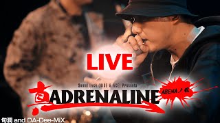 LIVE SHOWCASE "句潤" 真 ADRENALINE ABEMAノ乱