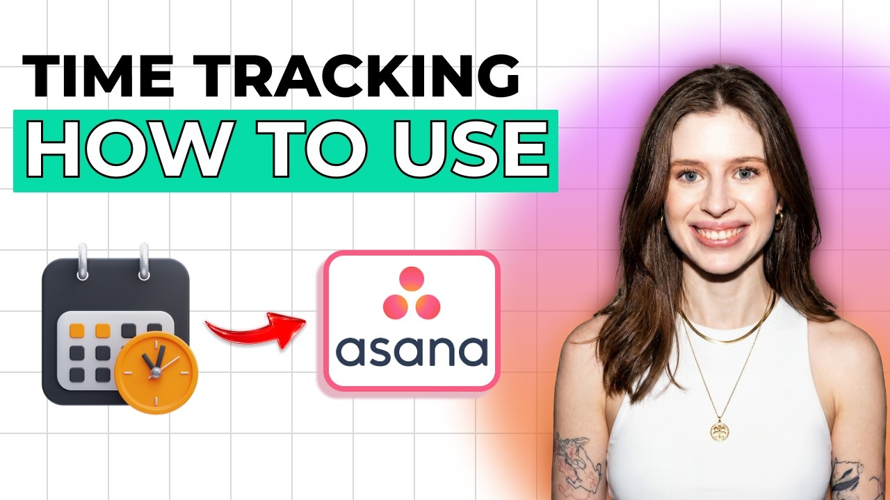 How to Use Time Tracking in Asana [2026 Full Guide] - YouTube
