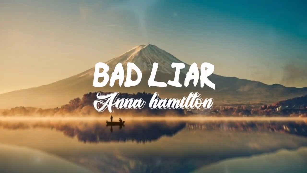  Anna Hamilton - Bad Liar cover (Lyrics Terjemahan)