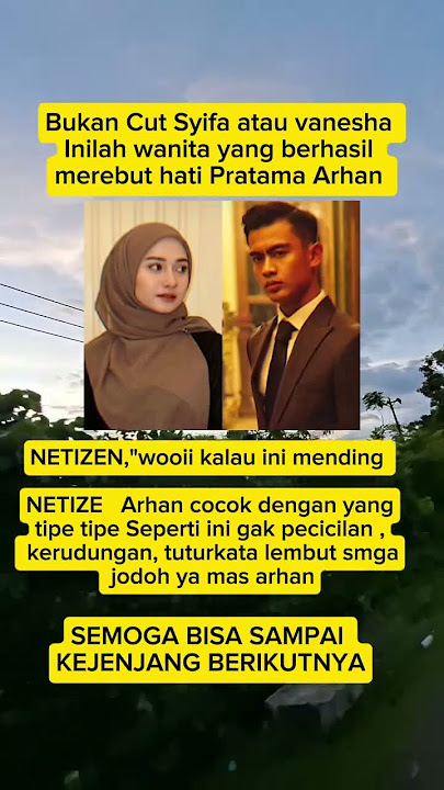 BUKAN CUT SYIFA, INAH SOSOK WANITA YG SUKSES REBUT HATI ARHAN PRATAMA #shorts