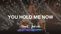 You Hold Me Now - Hillsong Chapel  - Durasi: 7:33. 