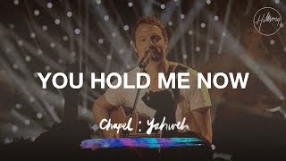 Vignette de la vidéo "You Hold Me Now - Hillsong Worship"