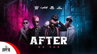 After Na Van - Csheik X Dan Lellis X Misael X Mc Nando Dk (Prod.Djmortãoxyanz) Máfia Records