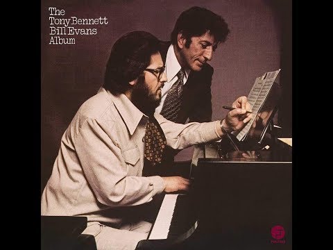 Some Other Time -  Tony Bennett & Bill Evans