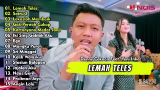 Denny Caknan Feat Yeni Inka - Lemah Teles - Satru 2 | Full Album Biduan Dangdut Terpopuler