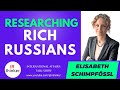 Researching Rich Russians - Elisabeth Schimpfössl | 2023 Episode 21