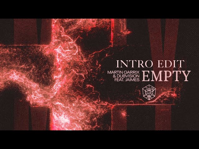 Martin Garrix u0026 DubVision feat. Jaimes - Empty (Intro Edit) class=