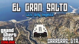 EL GRAN SALTO! - Carreras GTA V Online con Willy y Vegetta - [LuzuGames]