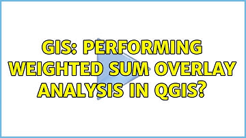 GIS: Performing weighted sum overlay analysis in QGIS?
