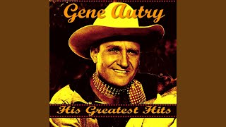 Video thumbnail of "Gene Autry - The Call Of The Canyon"